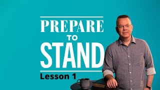 Prepare to Stand  Lesson 1 [upl. by Henke152]