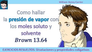 Como hallar la presión de vapor con los moles soluto y solvente 𝐵𝑟𝑜𝑤𝑛 1364 [upl. by Ellednahs512]