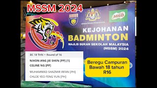 MSSM 2024 BC18 R16  NixonCeline PP vs ShazmirChole PH foryou badminton mssm [upl. by Rozelle14]