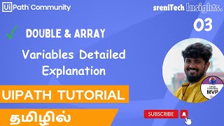 UiPath  Tamil  Double And Array Variable Detaild explanation  SreniTechInsights [upl. by Amsirahc]