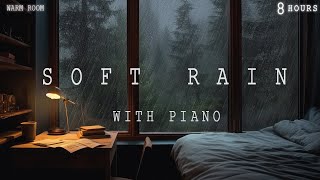 12 Hours  Relaxing Sleep Music  Soft Rain sleep  Deep Sleeping Music  Piano Chill  Warm Room [upl. by Ansley443]