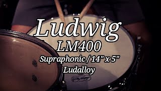 【楽器】LUDWIG LM400 Supraphonic 14quot X 5quot LUWDIG定番のスネアドラム  サウンドチェック [upl. by Garrett]