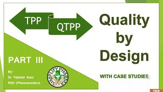 TPP Vs QTPP Quality by DesignPart 3 [upl. by Akemet194]