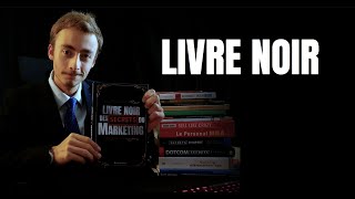 Le Livre Noir Des Secrets Du Marketing [upl. by Adon]