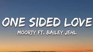 Moorty  One Sided Love Lyrics feat Bailey Jehl 7clouds Release [upl. by Ahsimaj349]