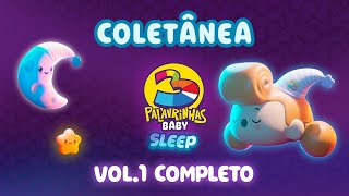 Coletânea 3 Palavrinhas Baby Sleep  Volume 1 Completo  Ruído Branco  Música para dormir OFICIAL [upl. by Torrlow]