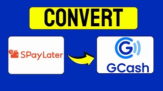 How to Instantly CONVERT Spaylater to Gcash 2024 Updated [upl. by Nord]