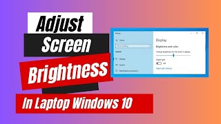 How To Adjust Screen Brightness In Laptop Windows 10 [upl. by Enirehtacyram876]