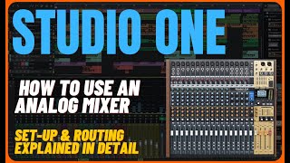 PRESONUS STUDIO ONE  How to Use an Analog Mixer  Routing amp Connections [upl. by Cohlette]