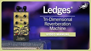 Ledges TriDimensional Reverberation Machine Video Manual  EarthQuaker Devices [upl. by Neelloj]