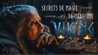 Découvrez les fascinants secrets de magie et de médecine des Vikings [upl. by Drofliw632]