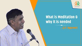 What is Meditation and Why it is Needed  Dr JP Agarwal  Manav Utthan Sewa Samiti [upl. by Mott158]