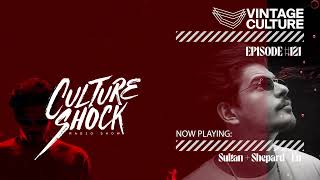 Vintage Culture  Culture Shock 121 [upl. by Sherrod]