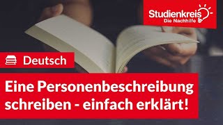 Eine Personenbeschreibung schreiben  Deutsch verstehen mit dem Studienkreis [upl. by Gasser]