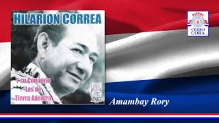 Hilarion Correa y Su Conjunto los de Tierra Adentro  Amambay Rory [upl. by Button]