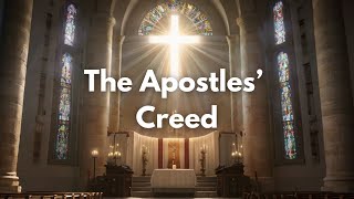 The Apostles Creed [upl. by Yereffej558]