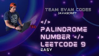 Palindrome Number  Leetcode 9  JS [upl. by Nysilla935]