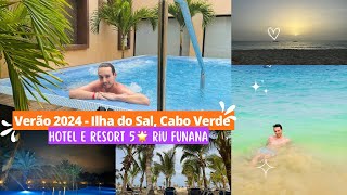 Verão 2024  Férias em Cabo Verde na Ilha do Sal no Hotel e Resort Riu Funana [upl. by Nael]