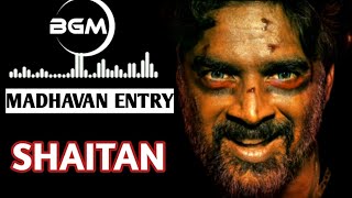 BGM  Shaitan RMadhavan Entry  Shaitan Theme Music  Shaitan Background Thriller Music [upl. by Wasson]