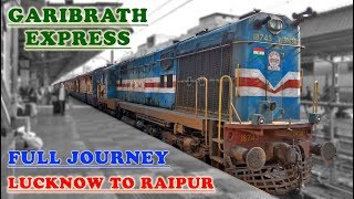 LucknowRaipur GARIBRATH Express  A Complete Journey Indian Railways [upl. by Barstow289]