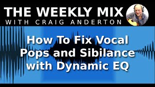 How To Fix Vocal Pops and Sibilance with Dynamic EQ [upl. by Feirahs]