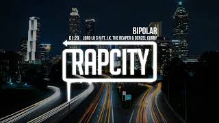 LoRd Lu C N  Bipolar ft JK The Reaper amp Denzel Curry [upl. by Abdul]