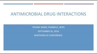 Antimicrobial Drug Interactions  Tiffany Ward PharmD [upl. by Edvard905]