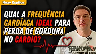 EXISTE UMA FREQUÊNCIA CARDÍACA IDEAL PARA QUEIMA DE GORDURA  Muzy Explica [upl. by Noam319]