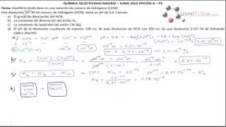 Química PAU Madrid junio 2013 Ácido base  Grado disociación cianuro de hidrógeno [upl. by Mw]