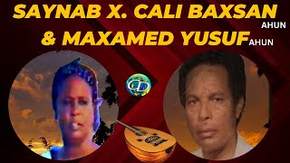 Saynab X Cali Baxsan Ahun amp Maxamed Yusuf Ahun  Heesta  Kaban [upl. by Eyma583]