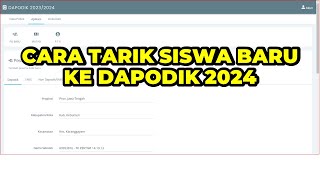 CARA TARIK SISWA BARU KE APLIKASI DAPODIK 2024 DARI SP DATADIK  CARA MEMASUKAN SISWA KE DAPODIK [upl. by Ellesig276]