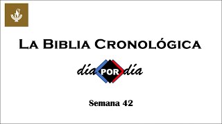 La Biblia Cronológica Altar Familiar Semana 42 [upl. by Rasla]