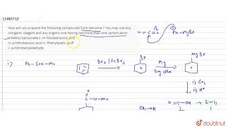 How will you prapare the following compounds from benzene  You may use any inorganic reagent and [upl. by Brunk]