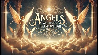 Angels We Have Heard on High – Bilingual Christmas Song amp Carol with Lyrics 🎄 [upl. by Bourgeois]