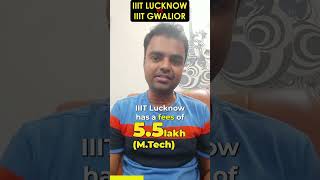 IIIT Lucknow Vs IIIT Gwalior Which is Better Average Package Fee Structure Highest Placement [upl. by Harding]