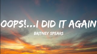 Britney SpearsOopsI Did It Again Lyrics Video [upl. by Nonahs675]