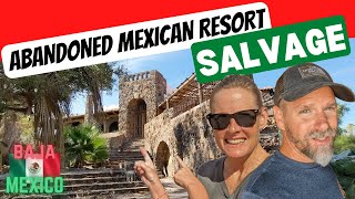 Salvaging an Abandoned Mexican Resort in Loreto Mexico  Episode 37 [upl. by Eitsirhc528]