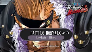 Battle Royale 133  Red Flag  LawDrake vs Mihawk  One Piece  Burning Blood [upl. by Phineas]