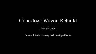 Conestoga Wagon Reassembly [upl. by Trilley]