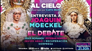 🔴 AL CIELO 74  18 septiembre  Programa inicio tercera temporada  Joaquín Moeckel y Debate Magna [upl. by Anertak38]