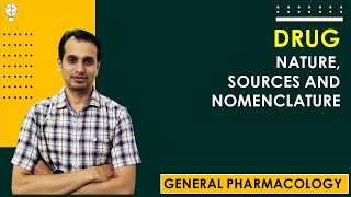 General Pharmacology  Sources of Drugs  Nomenclature of Drugs  Drug Information Sources [upl. by Eduardo]