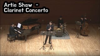 Artie Shaw  Clarinet Concerto  남쌤의 연주 [upl. by Novahs345]