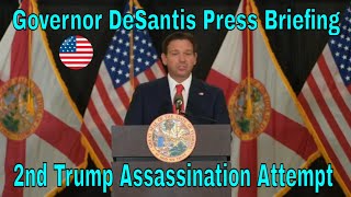 Governor DeSantis Press Briefing on second Trump Assassination Attempt [upl. by Boser569]