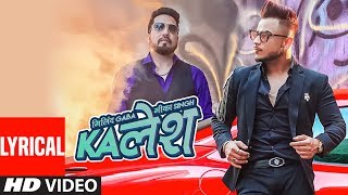 Kalesh Song With Lyrics  Millind Gaba Mika Singh  DirectorGifty  Latest Hindi Song 2018 [upl. by Carbo]