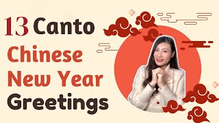 13 Essential Cantonese Greetings🏮 in Chinese New Year Dope Chinese [upl. by Lonyer831]