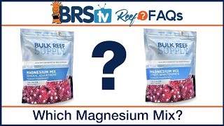 Which magnesium mix do I need for 2 part dosing ReefFAQs [upl. by Kissel463]