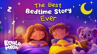 The Best Bedtime Story EVER 😴 Calming Stories to Help Kids Sleep Better [upl. by Eigger197]