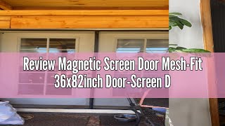 Review Magnetic Screen Door MeshFit 36x82inch DoorScreen Door Itself Size 38x83inchKeeps Bugs Mos [upl. by Akla]