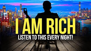 quotI AM RICH ABUNDANT amp WEALTHYquot Best Money Affirmations for Wealth  Listen To This Every Night [upl. by Gaudette]