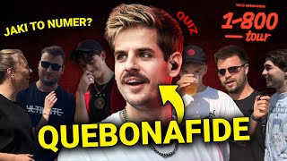 QUEBONAFIDE NA TRASIE 1800 TOUR  QUIZ O TACO NA KONCERCIE [upl. by Adnalor]